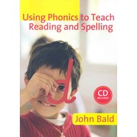 Using Phonics to Teach Reading and Spelling von Sage Publications