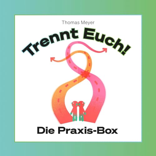 Trennt Euch!: Die Praxis-Box von Salis Verlag