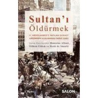 Sultani Öldürmek von Salon Yayinlari