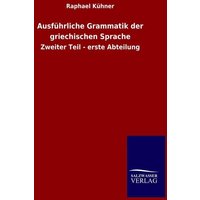 Ausführliche Grammatik der griechischen Sprache von Salzwasser