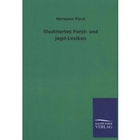 Illustriertes Forst- und Jagd-Lexikon von Salzwasser