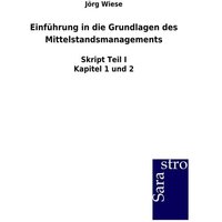 Einführung in die Grundlagen des Mittelstandsmanagements von Sarastro