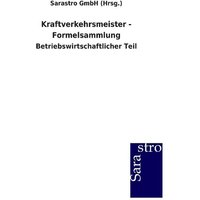 Kraftverkehrsmeister - Formelsammlung von Sarastro