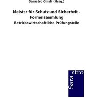 Meister für Schutz und Sicherheit - Formelsammlung von Sarastro