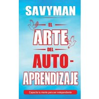 El Arte del Auto aprendizaje von SavyMan