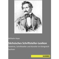 Sächsisches Schriftsteller-Lexikon von Saxoniabuch.de