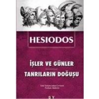 Isler ve Günler - Tanrilarin Dogusu von Say Yayinlari