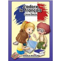 J'adore le francais von Scarab Hill Publishing