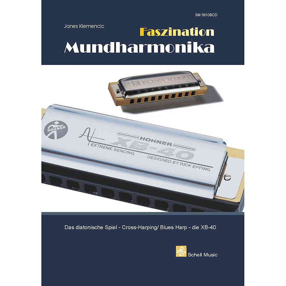 Schell Faszination Mundharmonika (Blues Harp/ XB-40) Lehrbuch von Schell