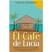 El Café de Lucía von Schinken Verlag