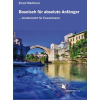 Bosnisch für absolute Anfänger. Lehrbuch. von Schmetterling Stuttgart