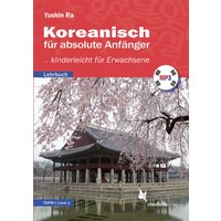 Koreanisch für absolute Anfänger (Lehrbuch) von Schmetterling Stuttgart