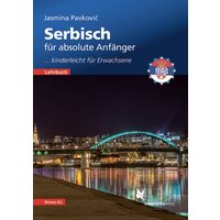 Serbisch für absolute Anfänger. Lehrbuch, Niveau A1 von Schmetterling Stuttgart