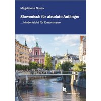 Slowenisch für absolute Anfänger ... von Schmetterling Stuttgart