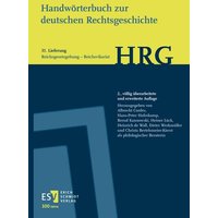 Handwörterbuch zur deutschen Rechtsgeschichte (HRG) – Lieferungsbezug – - - Lieferung 31: Reichsgesetzgebung–Reichsvikariat von Erich Schmidt Verlag