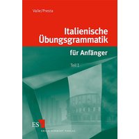 Italienische Übungsgrammatik 1 von Erich Schmidt Verlag