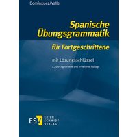 Spanische Übungsgrammatik für Fortgeschrittene von Erich Schmidt Verlag