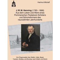 J.W.M. Henning (1783-1868) von Schneider Hohengehren