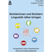 Schülerinnen und Schülern Linguistik näher bringen von Schneider Hohengehren