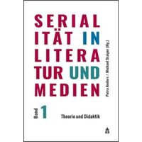 Serialität in Literatur und Medien von Schneider Hohengehren