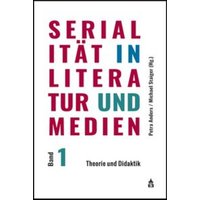 Serialität in Literatur und Medien von Schneider Hohengehren