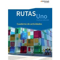 RUTAS Uno nueva edición. Arbeitsheft: Cuaderno de actividades. Einführungsphase. Gymnasiale Oberstufe in Nordrhein-Westfalen u.a. von Schöningh Verlag in Westermann Bildungsmedien