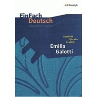 Emilia Galotti: Gymnasiale Oberstufe. EinFach Deutsch Unterrichtsmodelle von Schöningh Verlag in Westermann Bildungsmedien