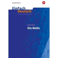 Die Welle. EinFach Deutsch Unterrichtsmodelle von Schoeningh Verlag