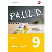 P.A.U.L. D. (Paul) 9. Arbeitsheft. Für Gymnasien in Bayern von Schoeningh Verlag