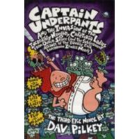 Captain Underpants and the Invasion of the Incredibly Naughty Cafeteria Ladies From Outer Space von Scholastic Uk