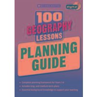 100 Geography Lessons: Planning Guide von Scholastic