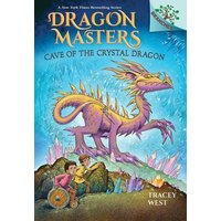 Cave of the Crystal Dragon: A Branches Book (Dragon Masters #26) von Scholastic Canada