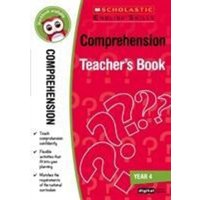 Comprehension Teacher's Book (Year 4) von Scholastic