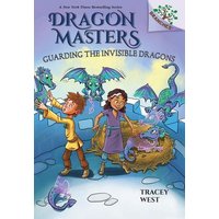 Guarding the Invisible Dragons: A Branches Book (Dragon Masters #22) von Scholastic Canada