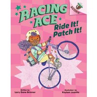 Ride It! Patch It!: An Acorn Book (Racing Ace #3) von Scholastic Canada