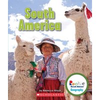 South America (Rookie Read-About Geography: Continents) von Scholastic