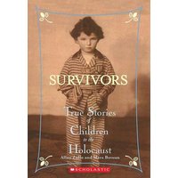 Survivors: True Stories of Children in the Holocaust von Scholastic USA