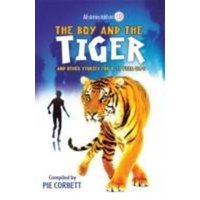 The Boy and the tiger and other stories for 9 to 11 year olds von Scholastic