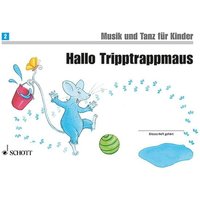 Hallo Tripptrappmaus von Schott Music Ltd