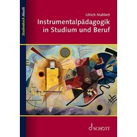 Instrumentalpädagogik in Studium und Beruf von Schott Music Ltd