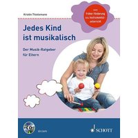 Jedes Kind ist musikalisch von Schott Music