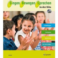 Singen - Bewegen - Sprechen in der Kita von Schott Music Ltd