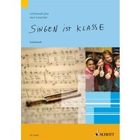 Schnitzer, R: Singen ist klasse. Gesang. Schülerheft von Schott Music Ltd