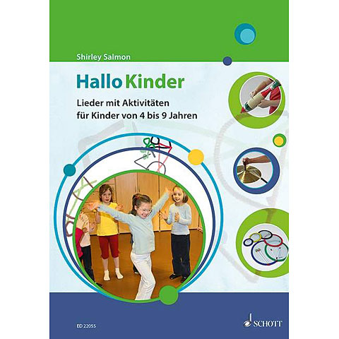 Schott Hallo Kinder - Lieder und Aktivitäten für Kinder von 4 bis 9 von Schott