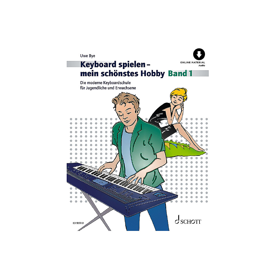 Schott Keyboard spielen - mein schönstes Hobby Bd.1 Lehrbuch von Schott