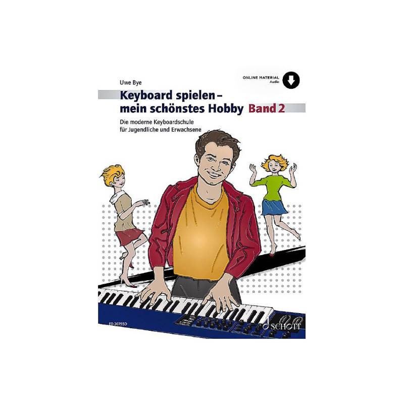 Schott Keyboard spielen - mein schönstes Hobby Bd.2 Lehrbuch von Schott