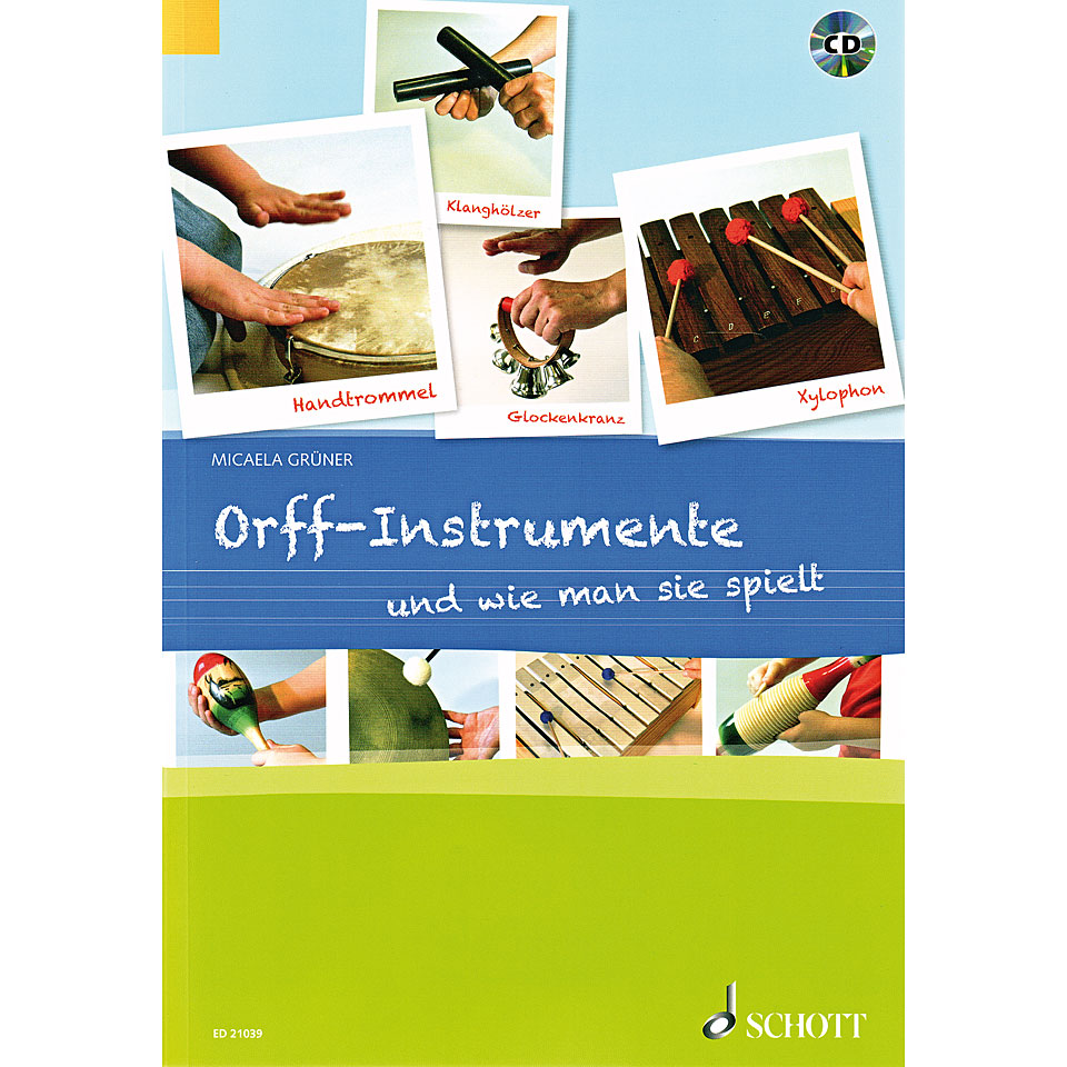 Schott Orff-Instrumente und wie man sie spielt Lehrbuch von Schott