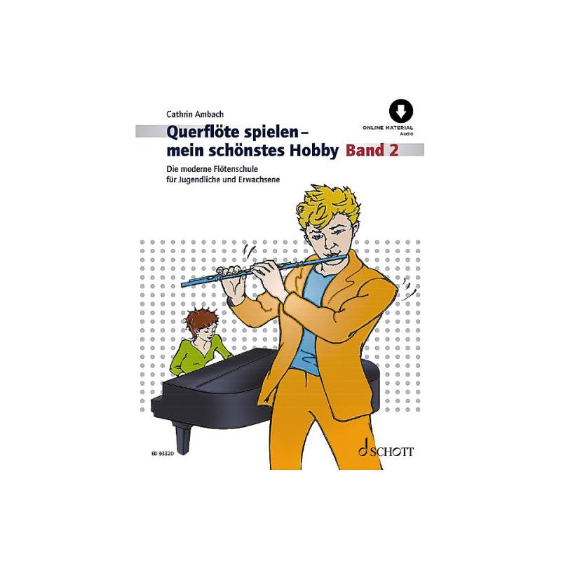 Schott Querflöte spielen - mein schönstes Hobby Bd.2 Lehrbuch von Schott