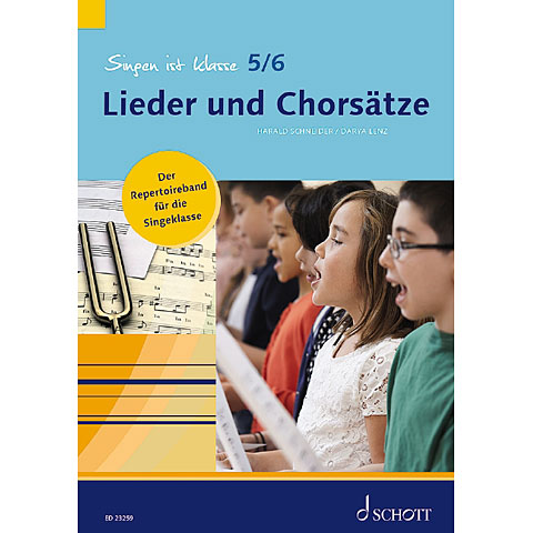 Schott Singen ist Klasse 5/6 Lieder und Chorsätze Lehrbuch von Schott