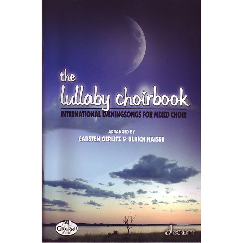 Schott The Lullaby Choirbook Chornoten von Schott